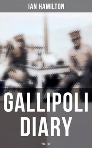 Gallipoli Diary (Vol. 1&amp;2)