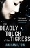 The Deadly Touch Of The Tigress. 1