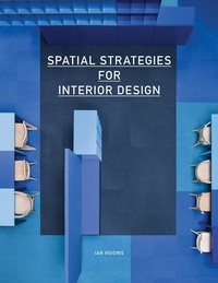 Ian Higgins - Spatial strategies for interior design.