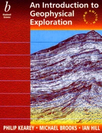 An Introduction To Geophysical Exploration. 3rd Edition