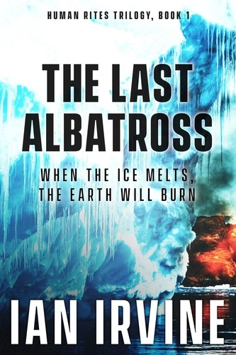  Ian Irvine - The Last Albatross - The Human Rites trilogy, #1.