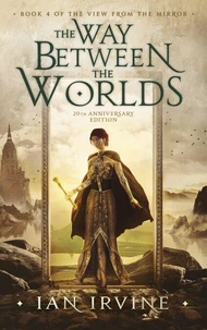 The Way Between the Worlds