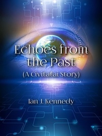  Ian J. Kennedy - Echoes from the Past - Civitatai, #8.