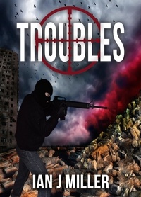  Ian J Miller - Troubles.