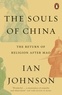 Ian Johnson - The Souls of China - The Return of Religion After Mao.