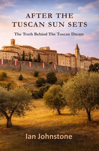 After The Tuscan Sun Sets