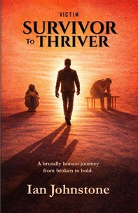 victim, SURVIVOR to THRIVER