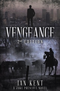  Ian Kent - Vengeance - Jake Prescott Novels, #3.