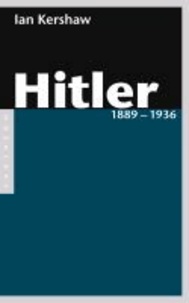 Ian Kershaw - Hitler 1889 - 1936 - Band 1.