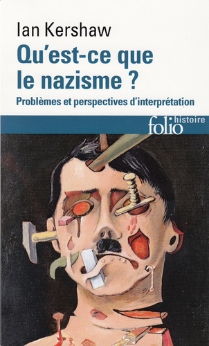 Qu'Est-Ce Que Le Nazisme ? Problemes Et Perspectives D'Interpretation, Edition 1997