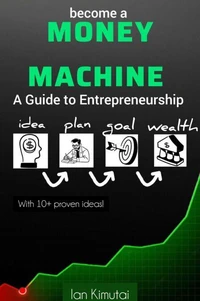 Become a Money Machine