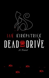  Ian Kirkpatrick - Dead End Drive.