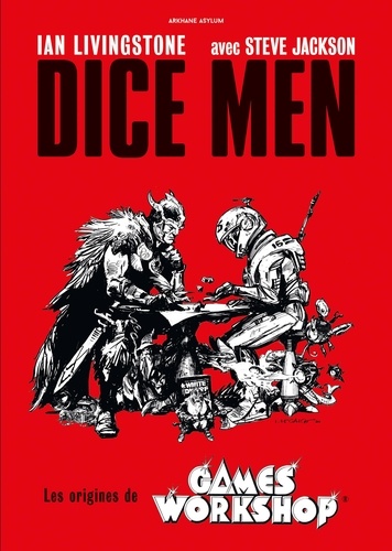 Dice Men. Les origines de Games Workshop