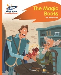 Ian MacDonald - Reading Planet - The Magic Boots - Orange: Rocket Phonics.
