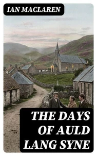The Days of Auld Lang Syne