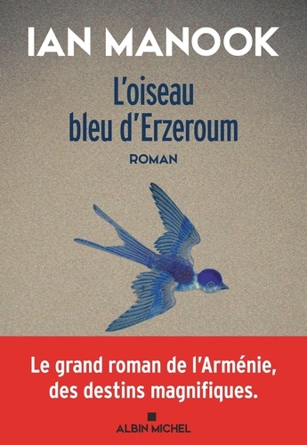 L'oiseau bleu d'Erzeroum Tome 1 - Occasion