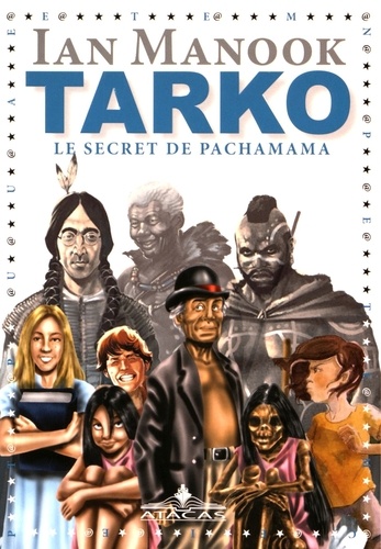 Ian Manook - Tarko Tome 2 : Le secret de Pachamama.