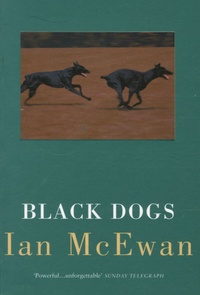 Ian McEwan - Black Dogs.