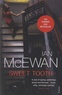 Ian McEwan - Sweet Tooth.