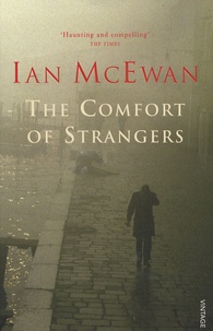 Ian McEwan - The comfort of Strangers.