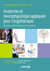 Anatomie et neurophysiologie appliquée pour l'ergothérapie