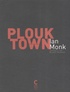 Ian Monk - Plouk Town.