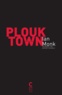 Ian Monk - Plouk Town.