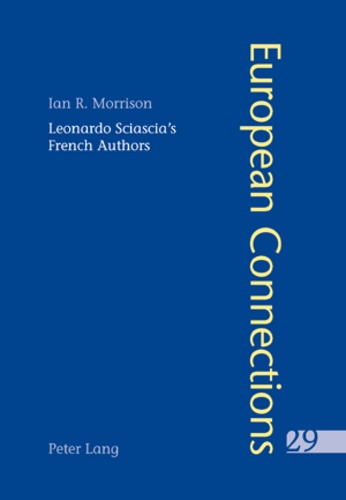 Ian Morrison - Leonardo Sciascia’s French Authors.