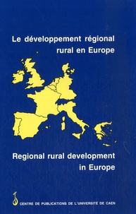 Ian R. Bowler - Le développement régional rural en Europe - Edition bilingue français - anglais.