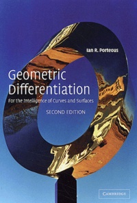 Ian-R Porteous - Geometric Differentiation For The Intelligence Of Curves And Surfaces. 2nd Edition.