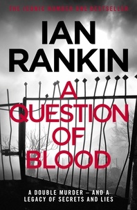 Ian Rankin - A Question of Blood.