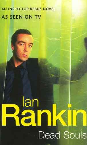 Ian Rankin - Dead Souls - An Inspector Rebus Novel.