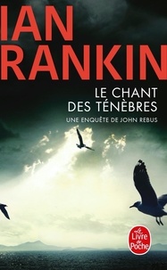 Ian Rankin - Le chant des ténèbres.