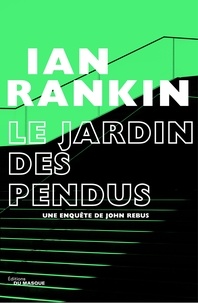 Ian Rankin - Le Jardin des pendus.