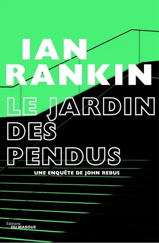 Ian Rankin - Le Jardin des pendus.