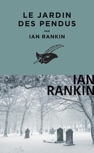 Ian Rankin - Le jardin des pendus.