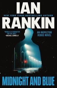 Ian Rankin - Midnight and Blue - An Inspector Rebus Novel.