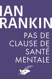 Ian Rankin - Pas de clause de santé mentale.