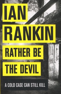 Ian Rankin - Rather Be the Devil.