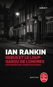 Ian Rankin - Rebus et le Loup-Garou de Londres.