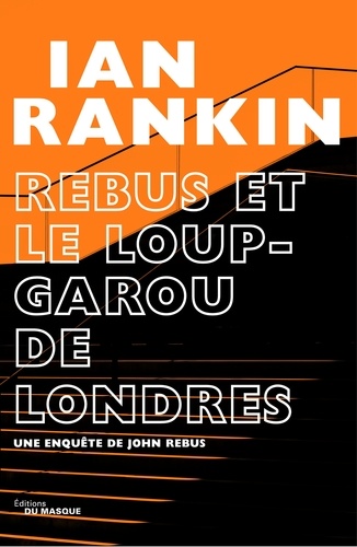 Ian Rankin - Rebus et le loup-garou de Londres.