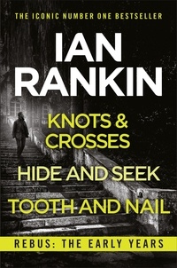 Ian Rankin - Rebus: The Early Years - The #1 bestselling series that inspired BBC One’s REBUS.