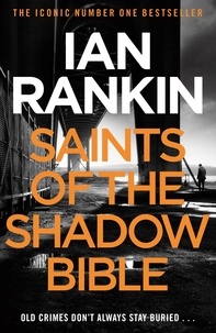 Ian Rankin - Saints of the Shadow Bible.
