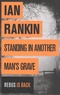 Ian Rankin - Standing in Another Mans Grave.