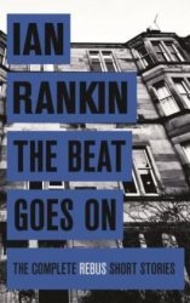 Ian Rankin - The Beat Goes on.