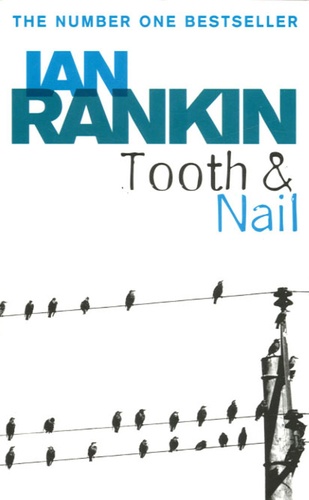 Ian Rankin - Tooth & Nail.