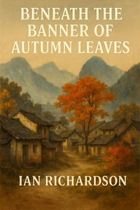 Beneath The Banner of Autumn Leaves