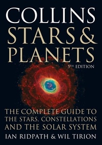 Ian Ridpath et Wil Tirion - Collins Stars and Planets Guide.