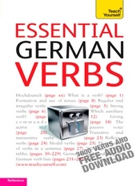 Ian Roberts et Silvia Robertson - Essential German Verbs: Teach Yourself.