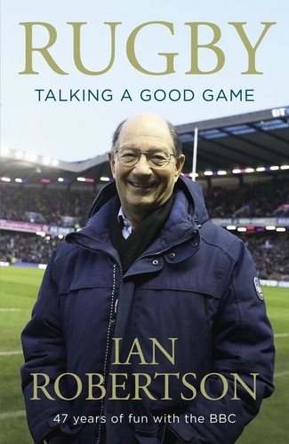 Rugby: Talking A Good Game. The Perfect Gift for Rugby Fans
